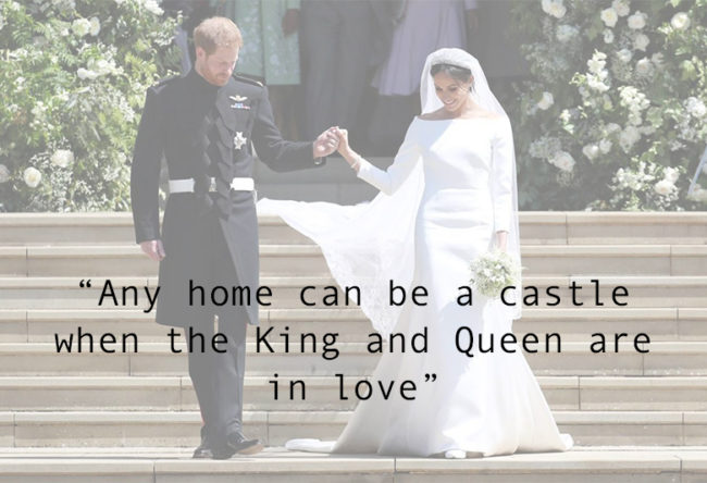 The Most Romantic Quotes for Your Wedding Day any home can be a castle when the king and queen are in love
